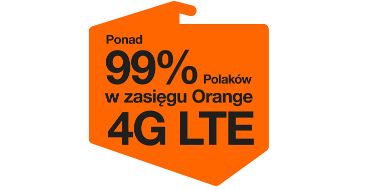 99% z nas w zasięgu 4G LTE Orange Polska