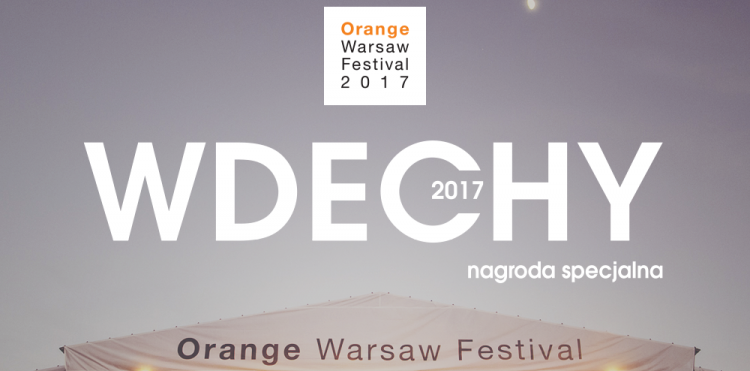 Orange Warsaw Festival jest w dechę!