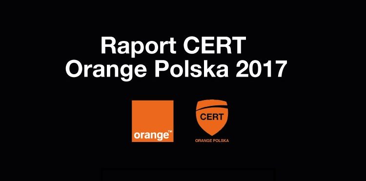 Infografika – Raport CERT Orange Polska 2017