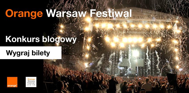 Wygraj karnet na Orange Warsaw Festival na blogu Orange Polska