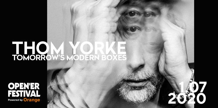 Thom Yorke Tomorrow’s Modern Boxes na Open’er Festival Powered by Orange 2020