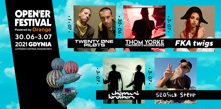 Twenty One Pilots, Thom Yorke Tomorrow’s Modern Boxes, The Chemical Brothers, FKA twigs i Seasick Steve otwierają line-up Open’er Festival Powered by Orange 2021
