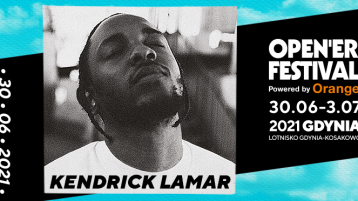 Kendrick Lamar headlinerem Open’er Festival Powered by Orange 2021!