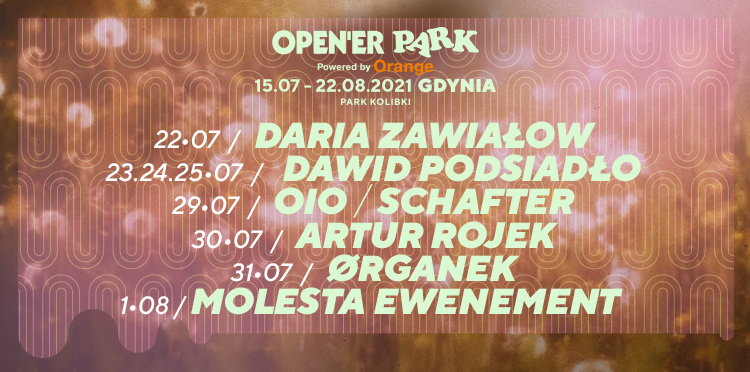 Open’er Park – siedmioro nowych artystów! Aż 3 koncerty Dawida Podsiadło