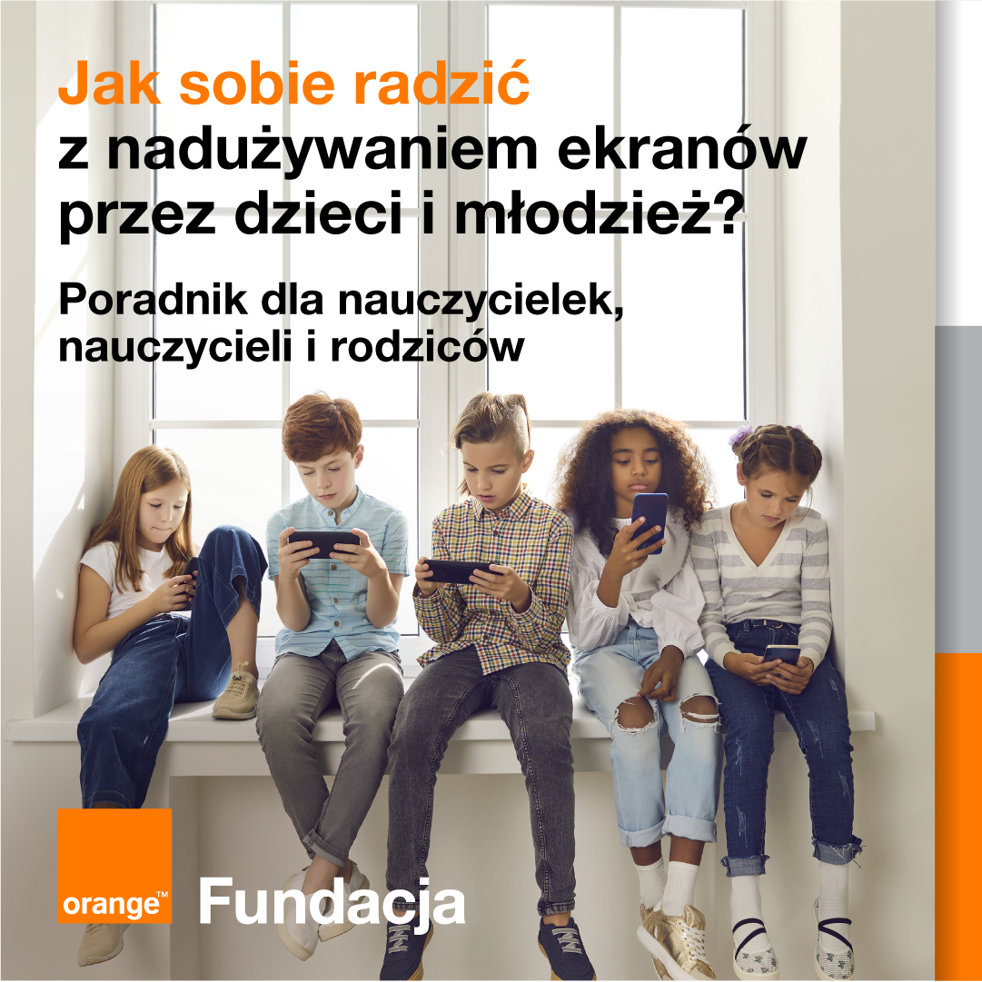 Naduzywanie-ekranow_Fundacja-Orange.png