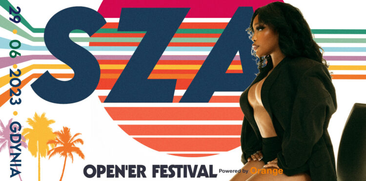 SZA headlinerką Open’er Festival powered by Orange 2023