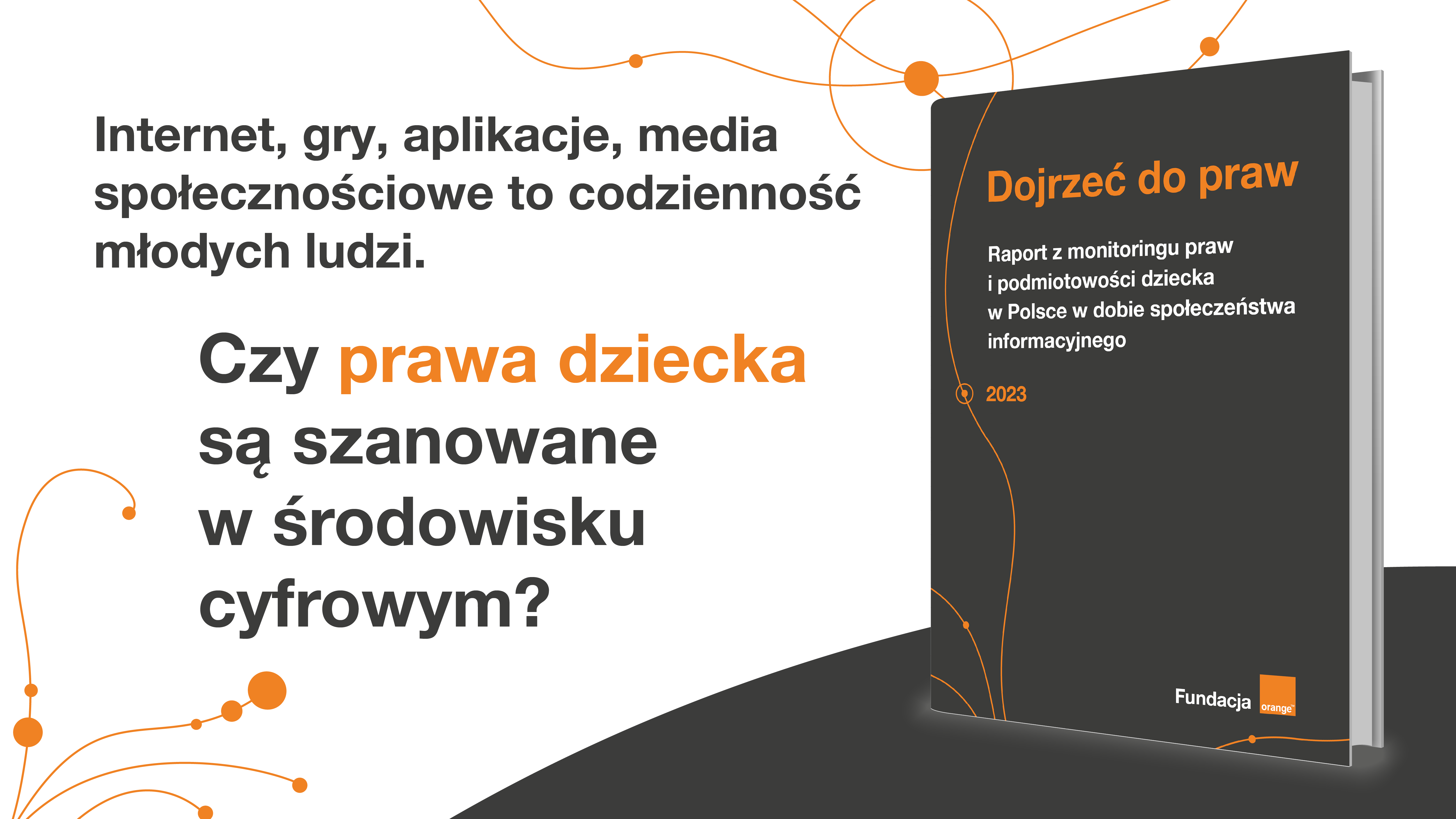 Raport-Dojrzec-do-praw_CZY-PRAWA-SA-SZANOWANE_1200x675.png